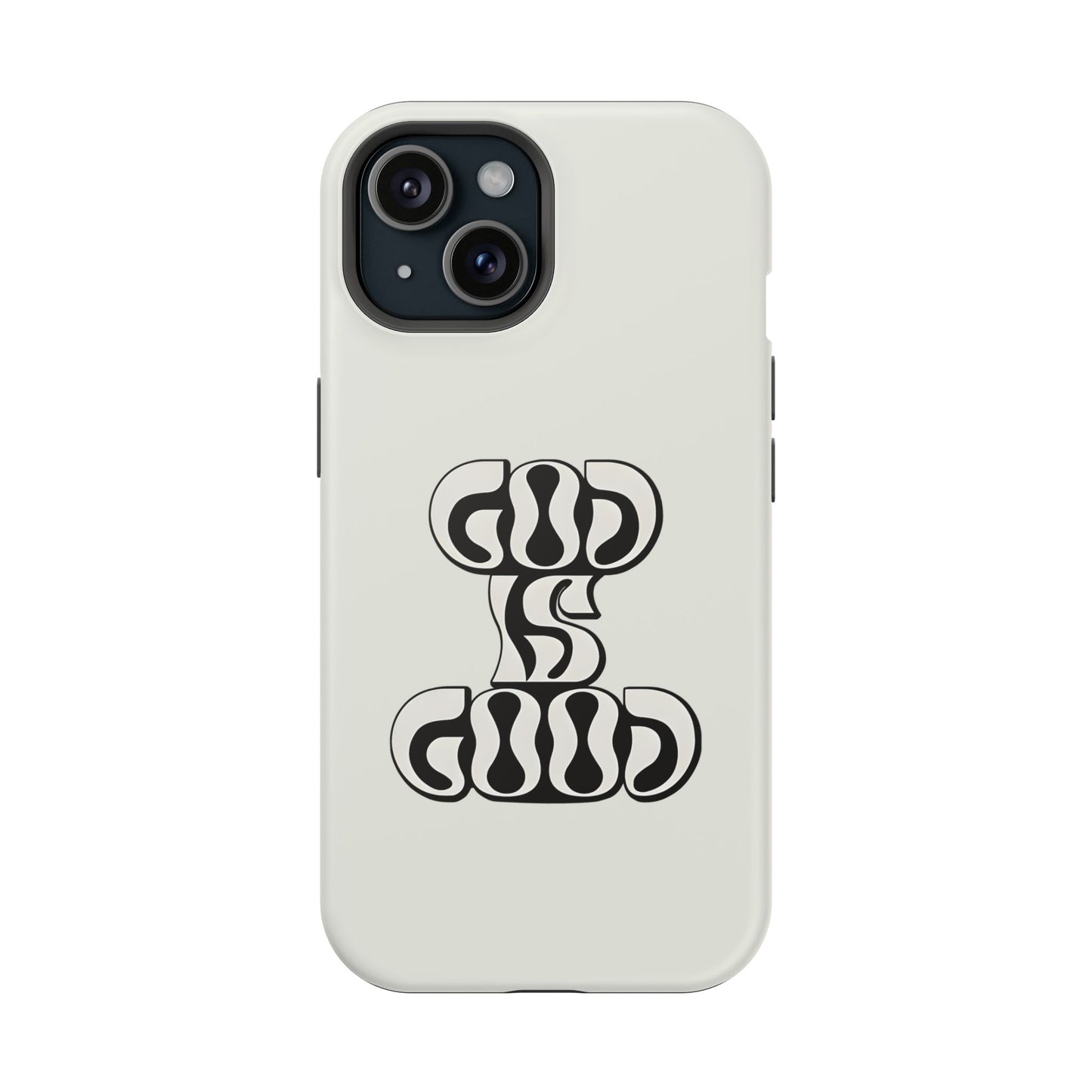 Black & White Bold "God Is Good" Phone Case – MagSafe Compatible for iPhone & Samsung Galaxy