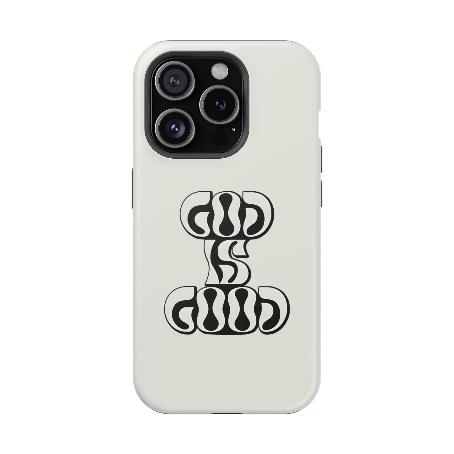 Black & White Bold "God Is Good" Phone Case – MagSafe Compatible for iPhone & Samsung Galaxy