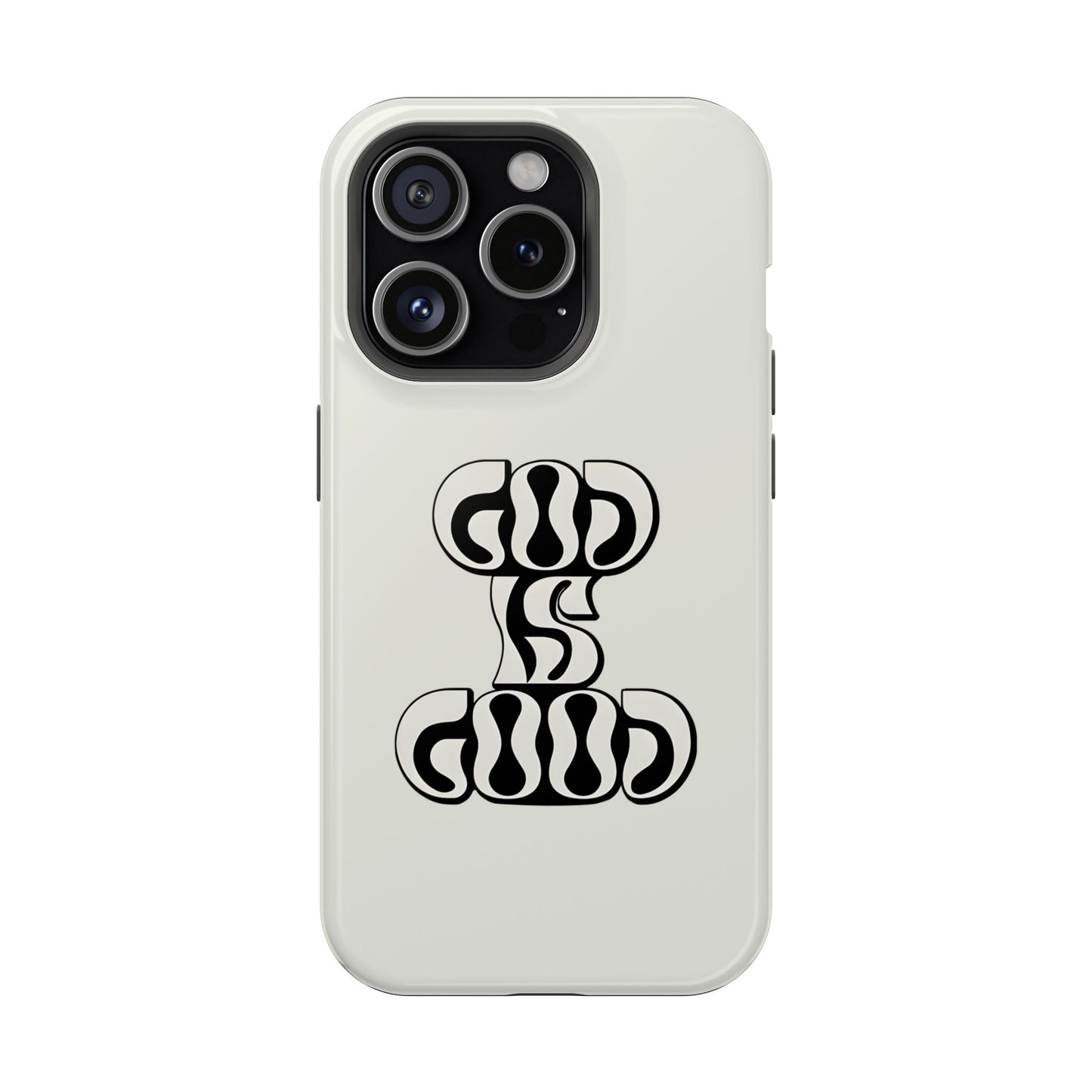 Black & White Bold "God Is Good" Phone Case – MagSafe Compatible for iPhone & Samsung Galaxy