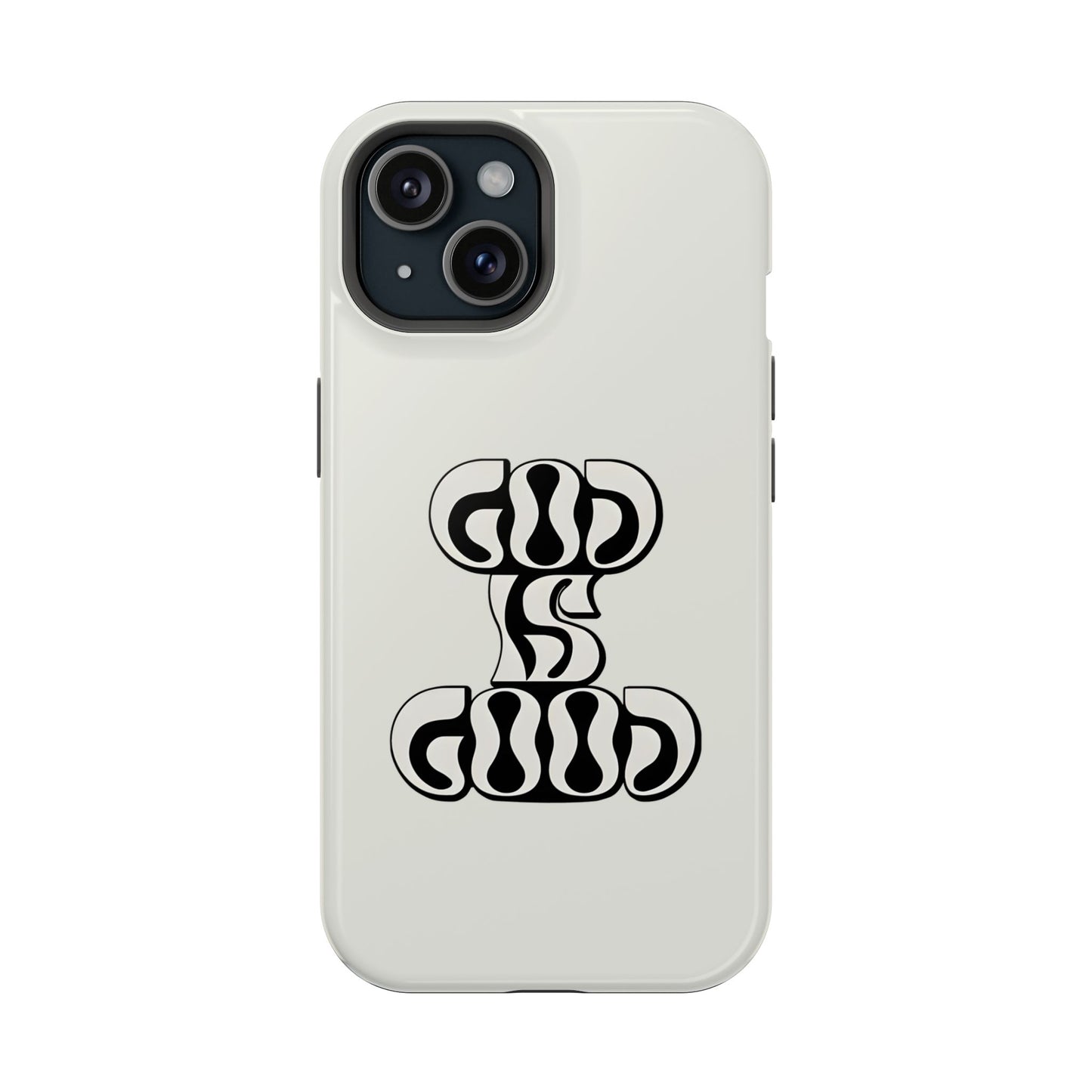 Black & White Bold "God Is Good" Phone Case – MagSafe Compatible for iPhone & Samsung Galaxy