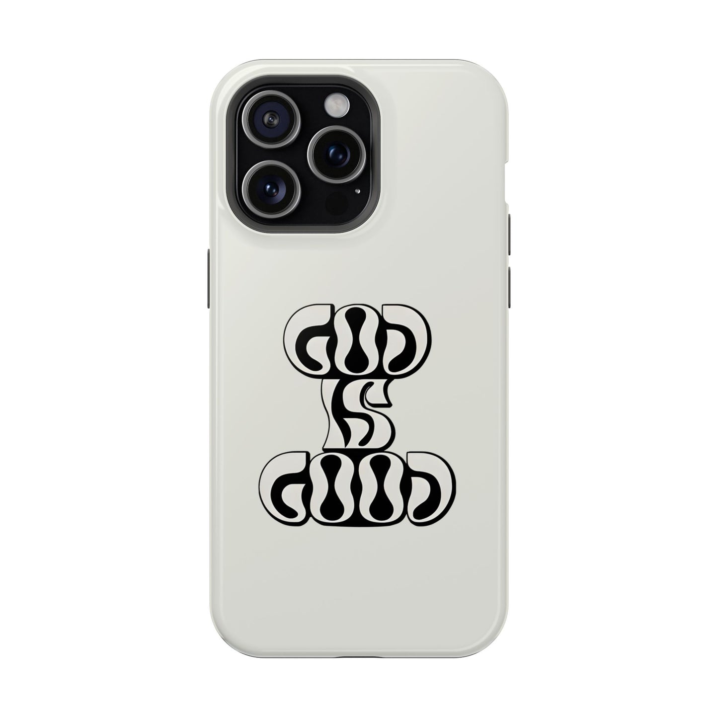 Black & White Bold "God Is Good" Phone Case – MagSafe Compatible for iPhone & Samsung Galaxy