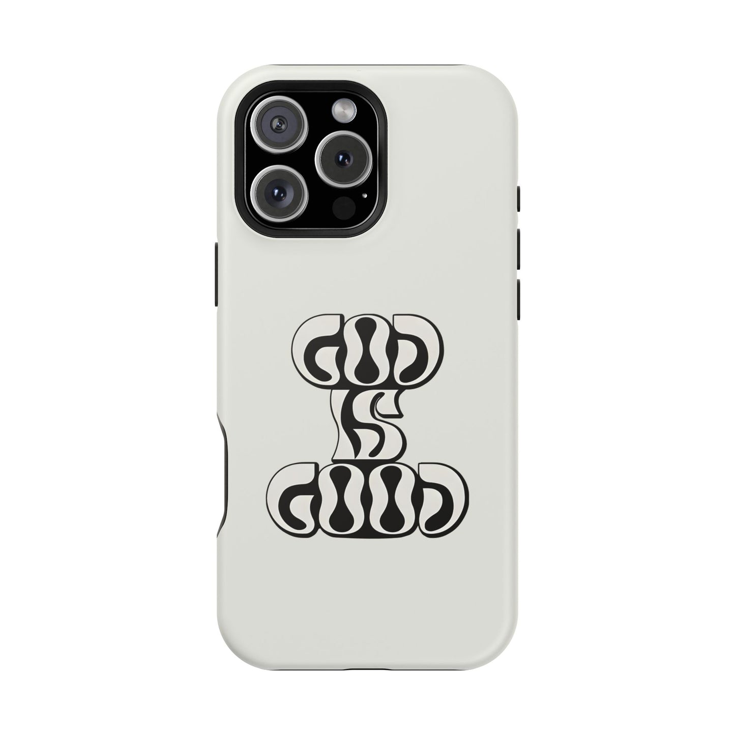 Black & White Bold "God Is Good" Phone Case – MagSafe Compatible for iPhone & Samsung Galaxy