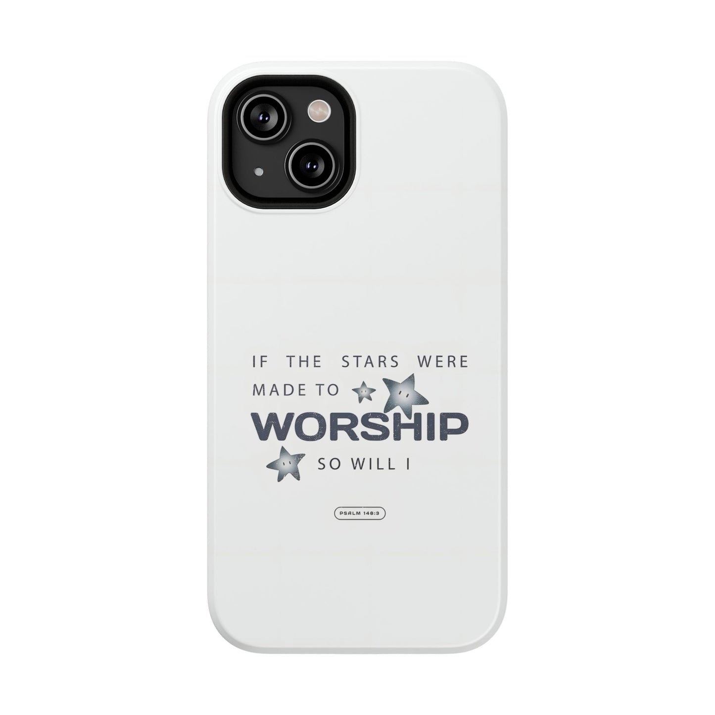 Psalm 14 8:3 "Stars Made to Worship" Phone Case – MagSafe Compatible for iPhone & Samsung Galaxy