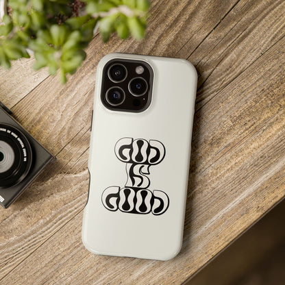 Black & White Bold "God Is Good" Phone Case – MagSafe Compatible for iPhone & Samsung Galaxy