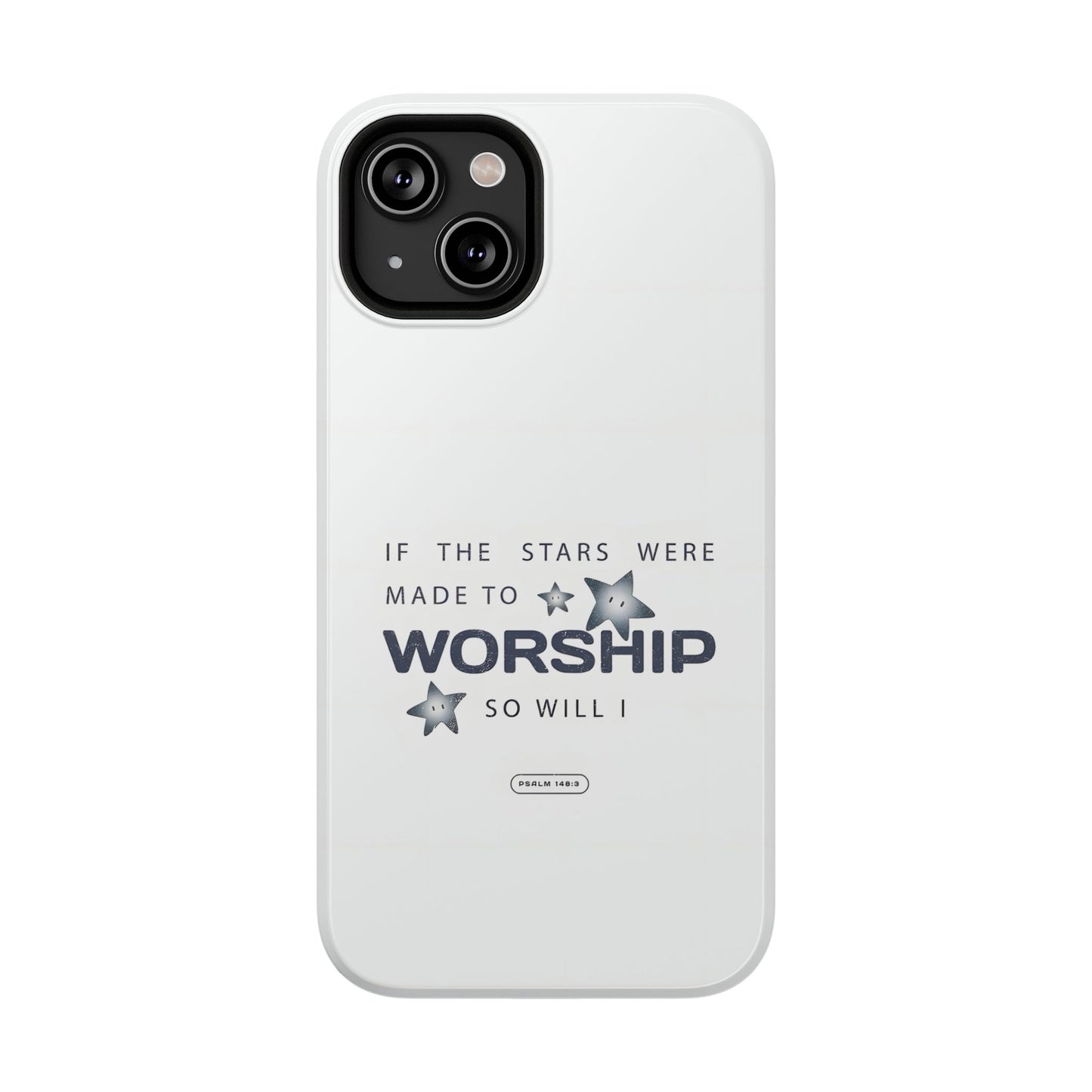 Psalm 14 8:3 "Stars Made to Worship" Phone Case – MagSafe Compatible for iPhone & Samsung Galaxy