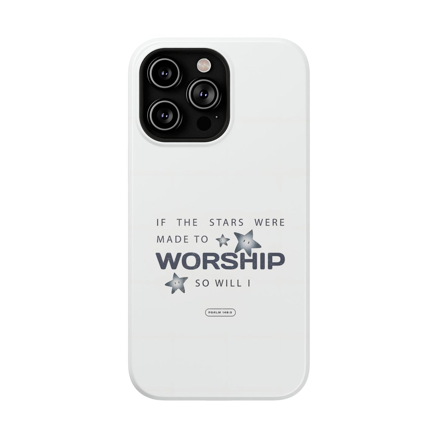Psalm 14 8:3 "Stars Made to Worship" Phone Case – MagSafe Compatible for iPhone & Samsung Galaxy