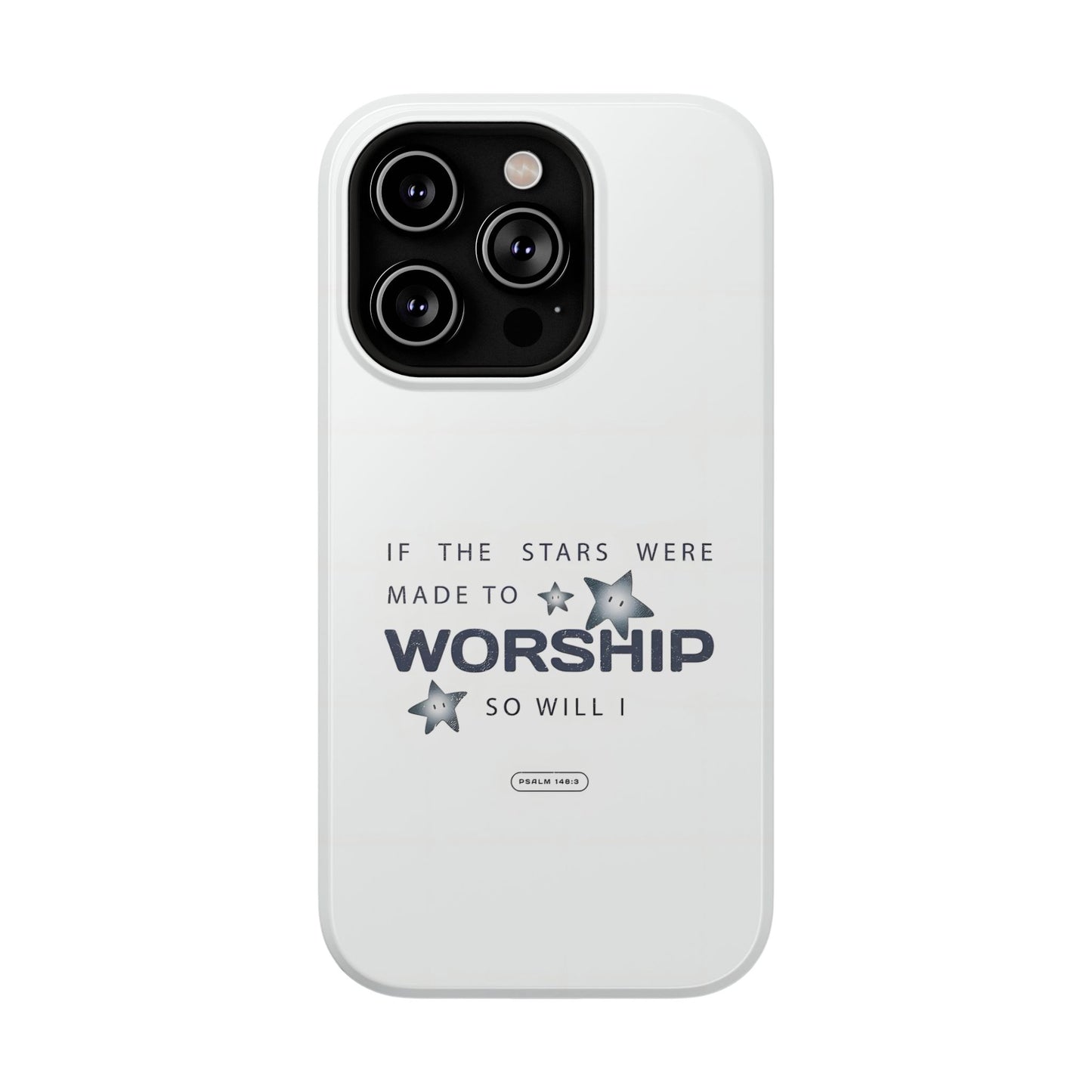 Psalm 14 8:3 "Stars Made to Worship" Phone Case – MagSafe Compatible for iPhone & Samsung Galaxy